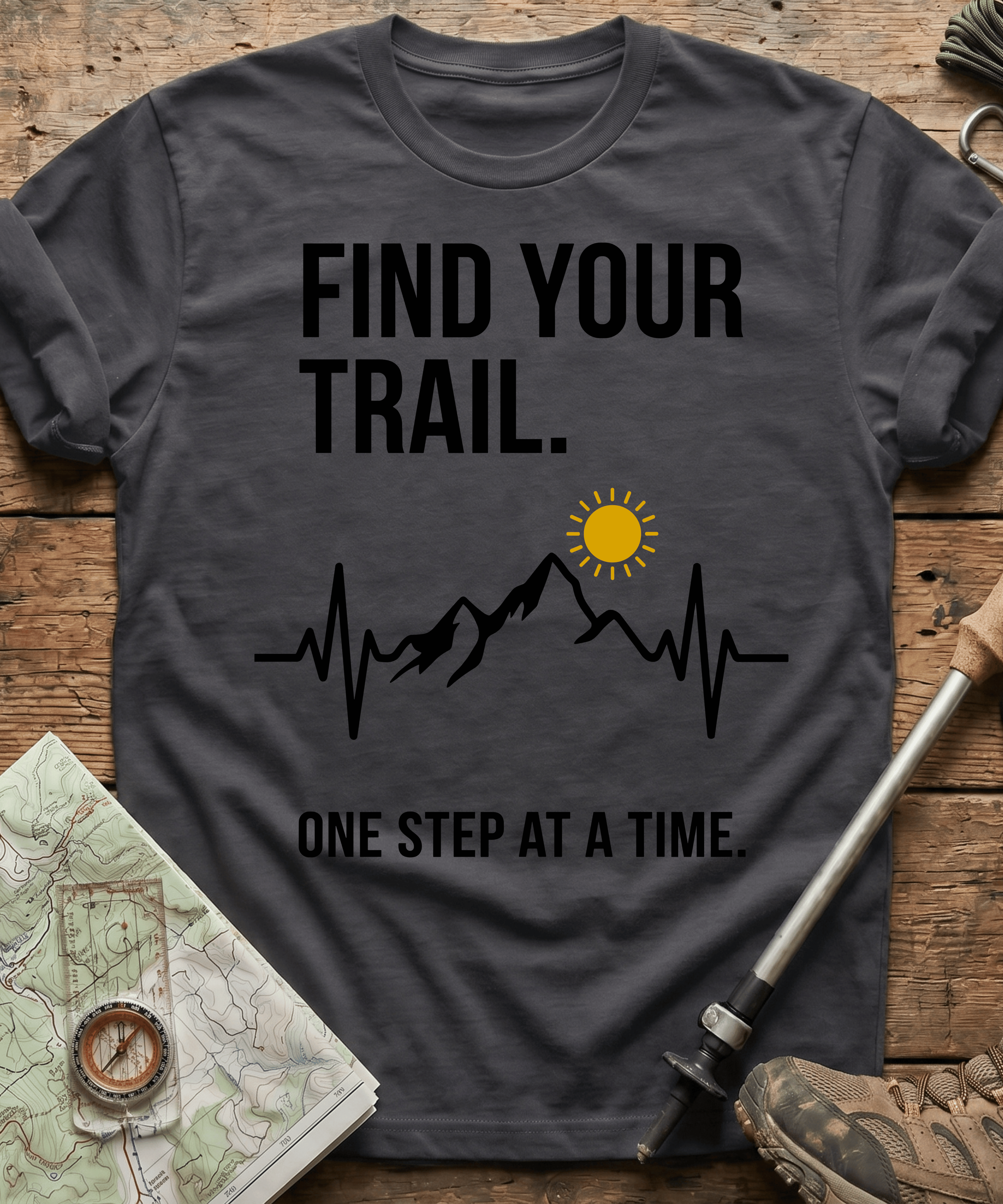 Find Your Trail One Step At A Time T-shirt