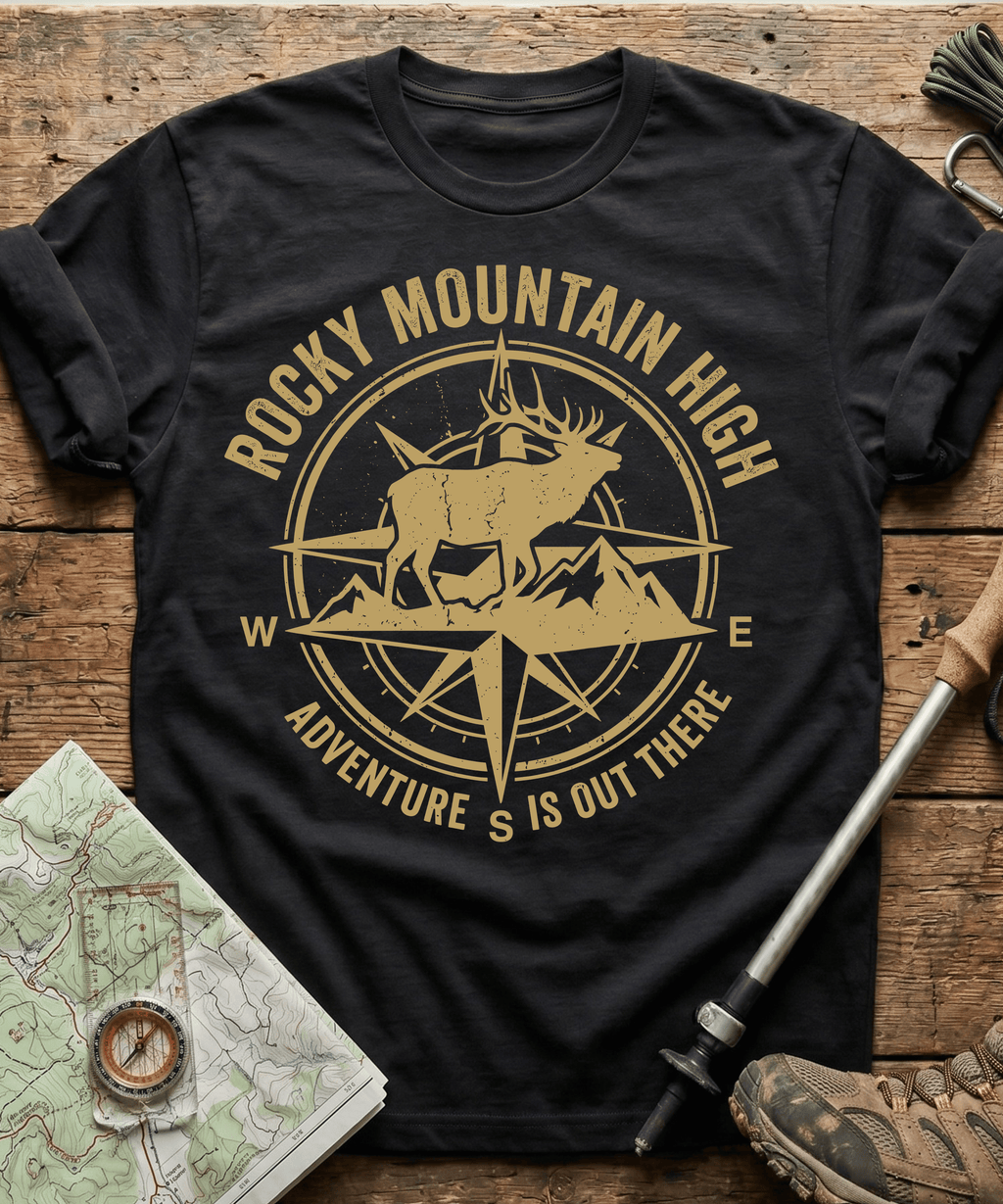 Rocky Mountain High Adventure Is Out There T-shirt