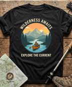 Wilderness Awaits Explore The Current T-shirt
