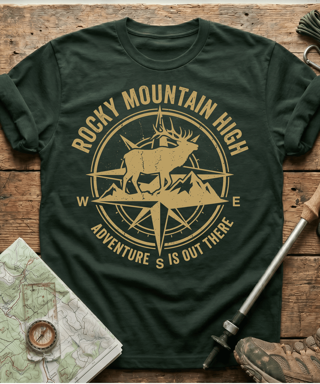 Rocky Mountain High Adventure Is Out There T-shirt