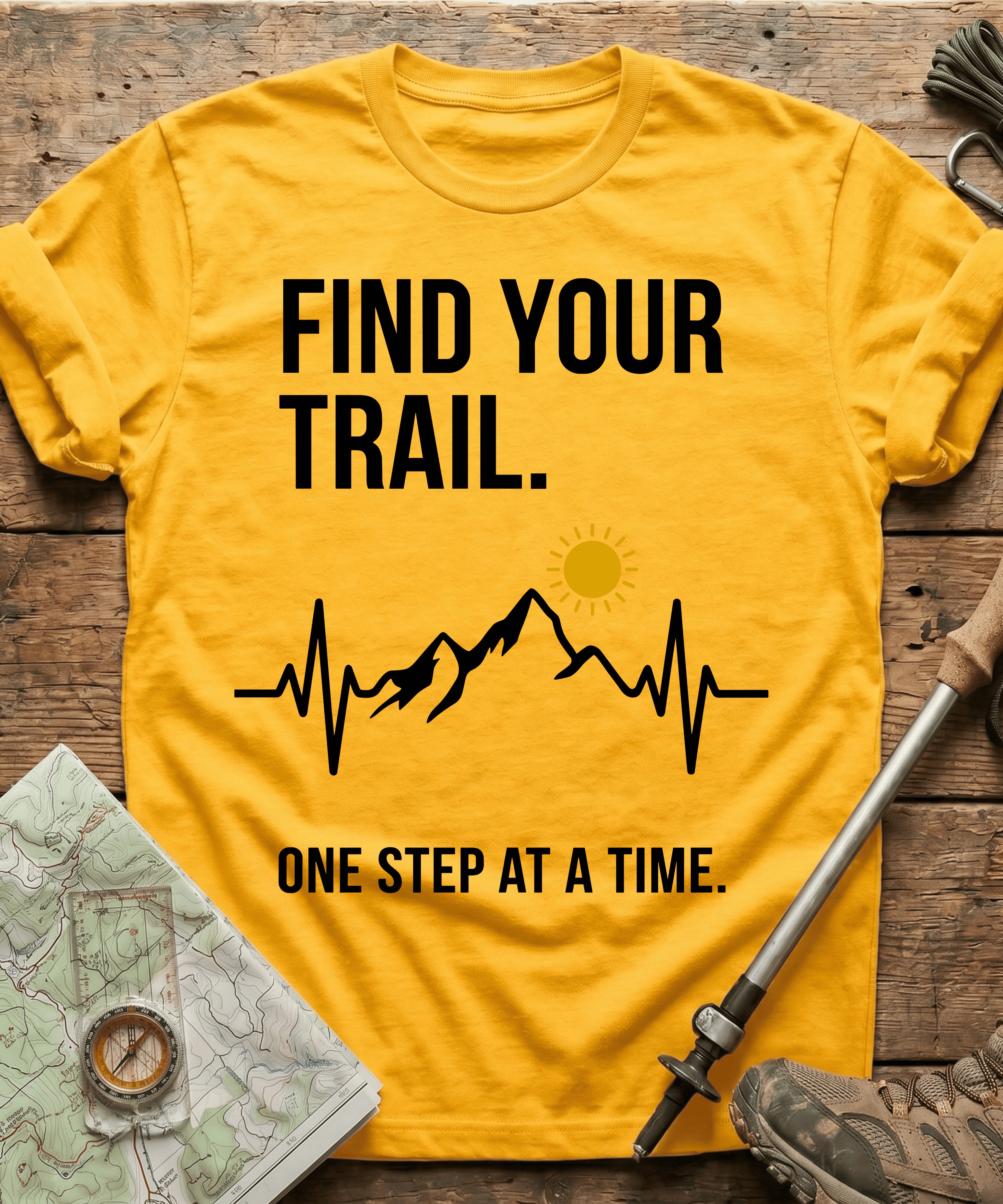 Find Your Trail One Step At A Time T-shirt