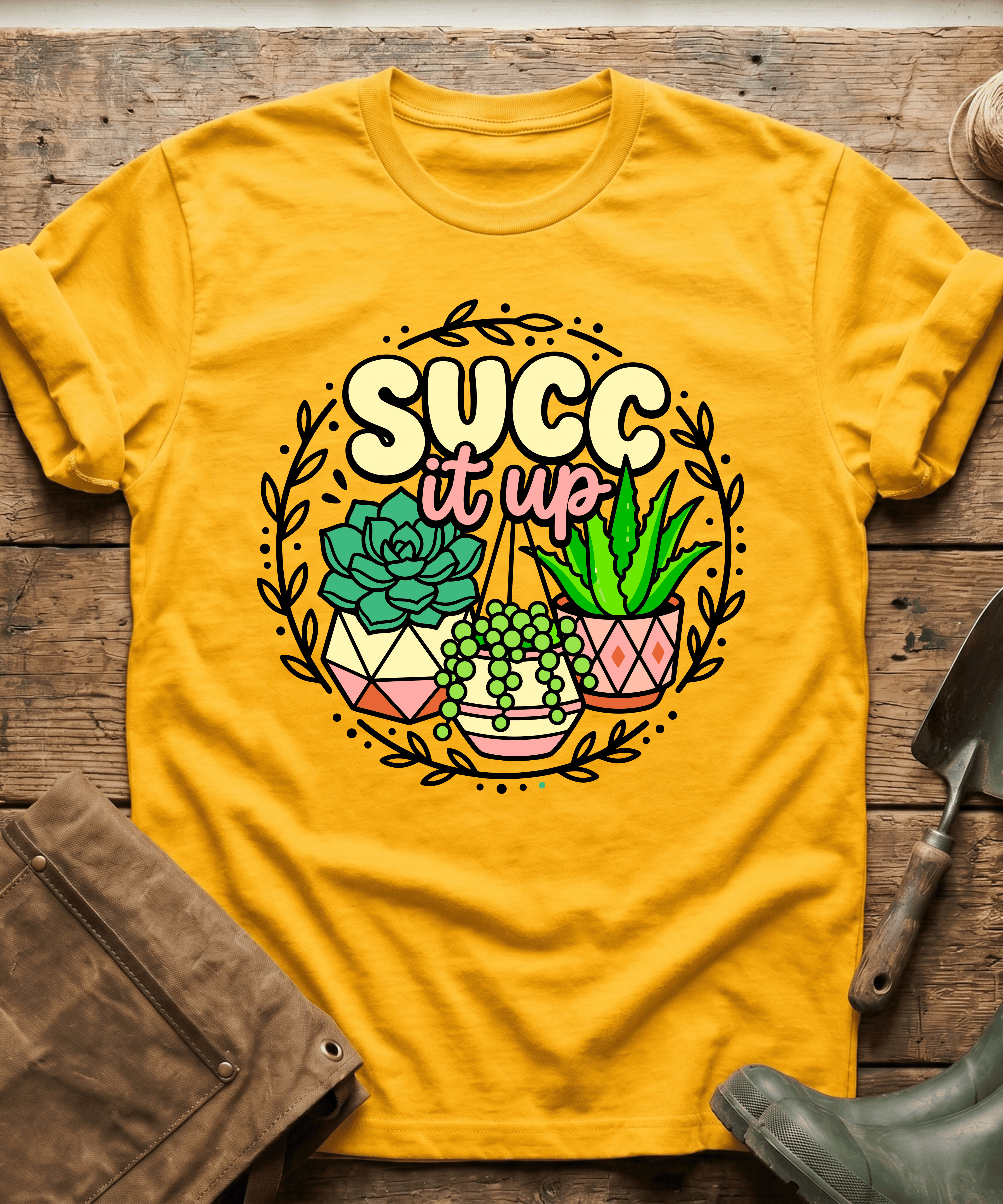 Funny Succ It Up Succulents T-Shirt
