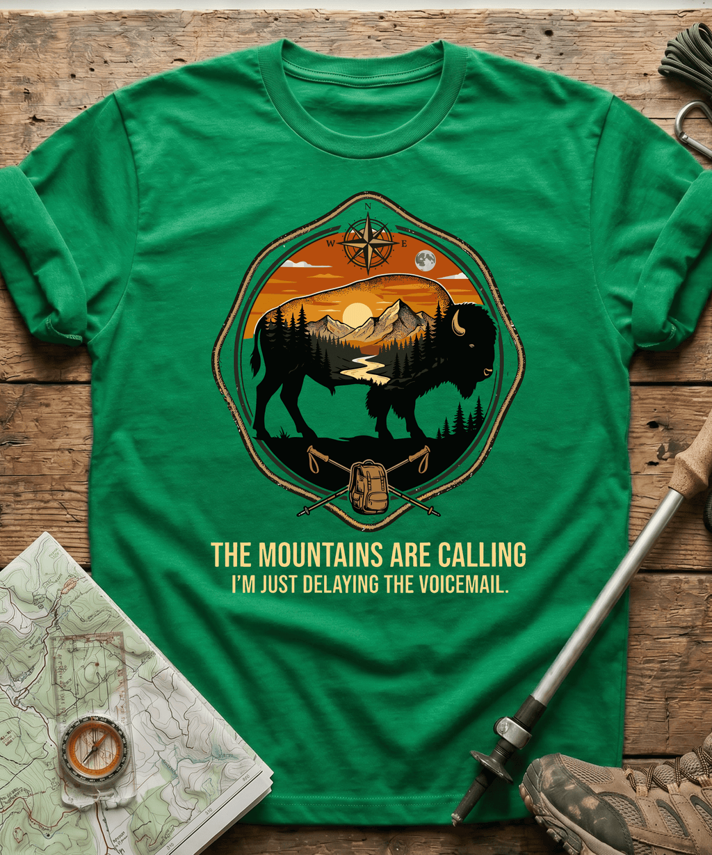 The Mountains Are Calling I'm Just Delaying The Voicemail T-shirt