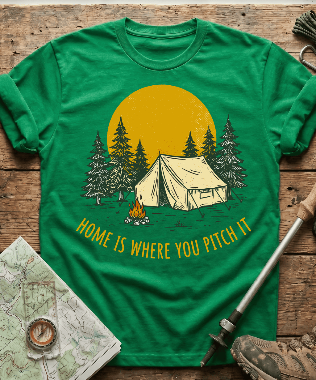 Home Is Where You Pitch It T-shirt