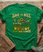 Save The Bees Plant More Flowers T-Shirt