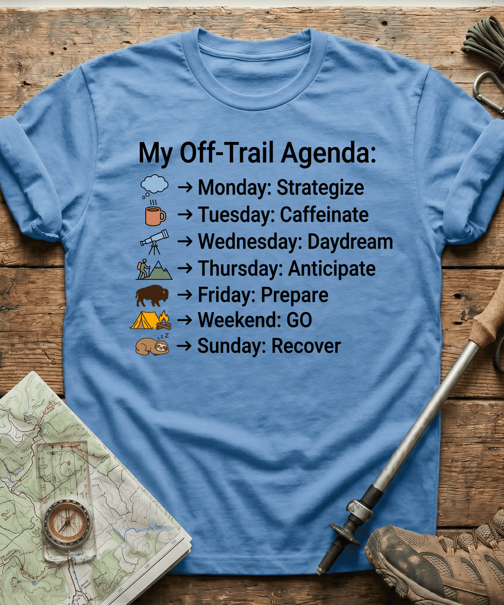 My Off Trail Agenda T-Shirt