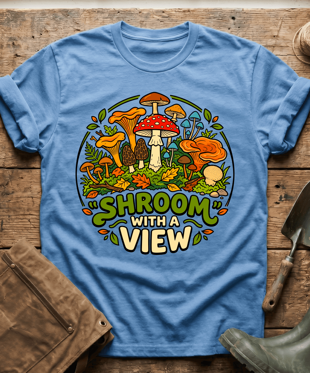 Shroom With A View Wild Mushrooms T-Shirt