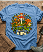 Shroom With A View Wild Mushrooms T-Shirt