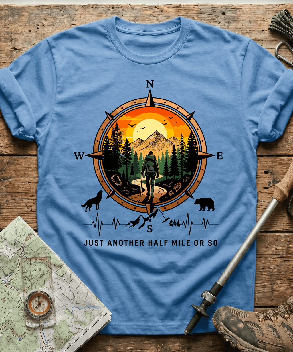Just Another Half Mile Or So T-shirt