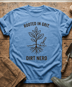 Rooted in Grit Dirt Nerd Gardening T-Shirt