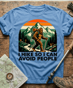 I Hike So I Can Avoid People T-shirt