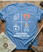 Overthinking? Add Water And Sun T-shirt