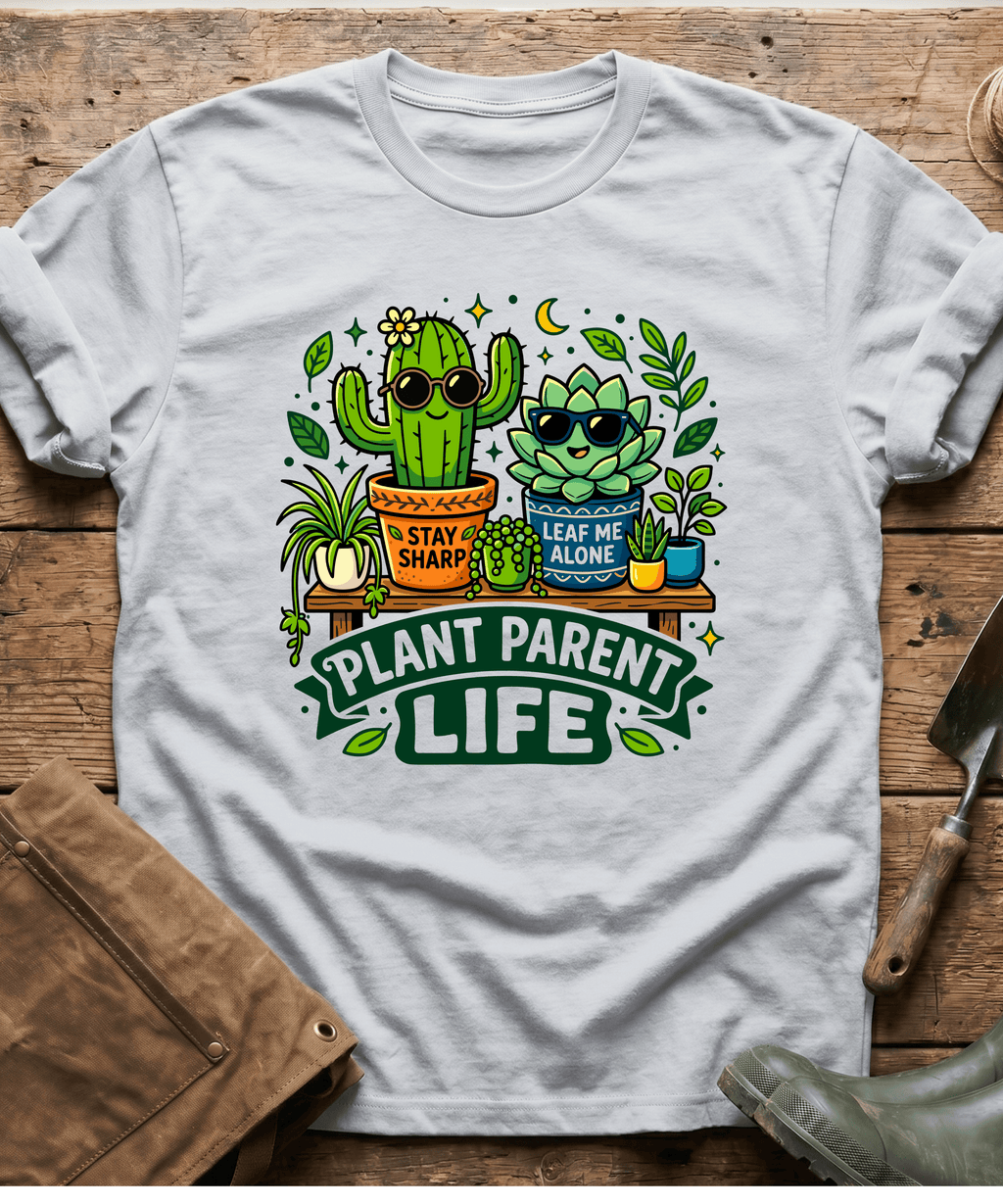 Plant Parent Life Cactus Succulent T-Shirt