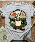 Life Begins After Camp Coffee T-shirt
