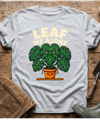 Funny Leaf Me Alone Monstera Plant T-Shirt