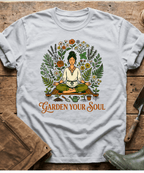 Garden Your Soul Meditation T-Shirt