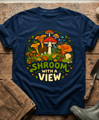 Shroom With A View Wild Mushrooms T-Shirt