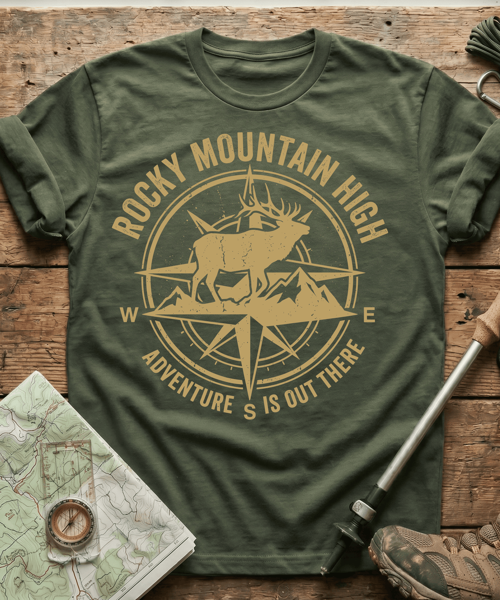 Rocky Mountain High Adventure Is Out There T-shirt