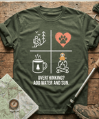 Overthinking? Add Water And Sun T-shirt
