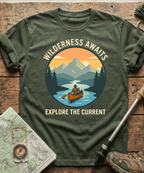 Wilderness Awaits Explore The Current T-shirt