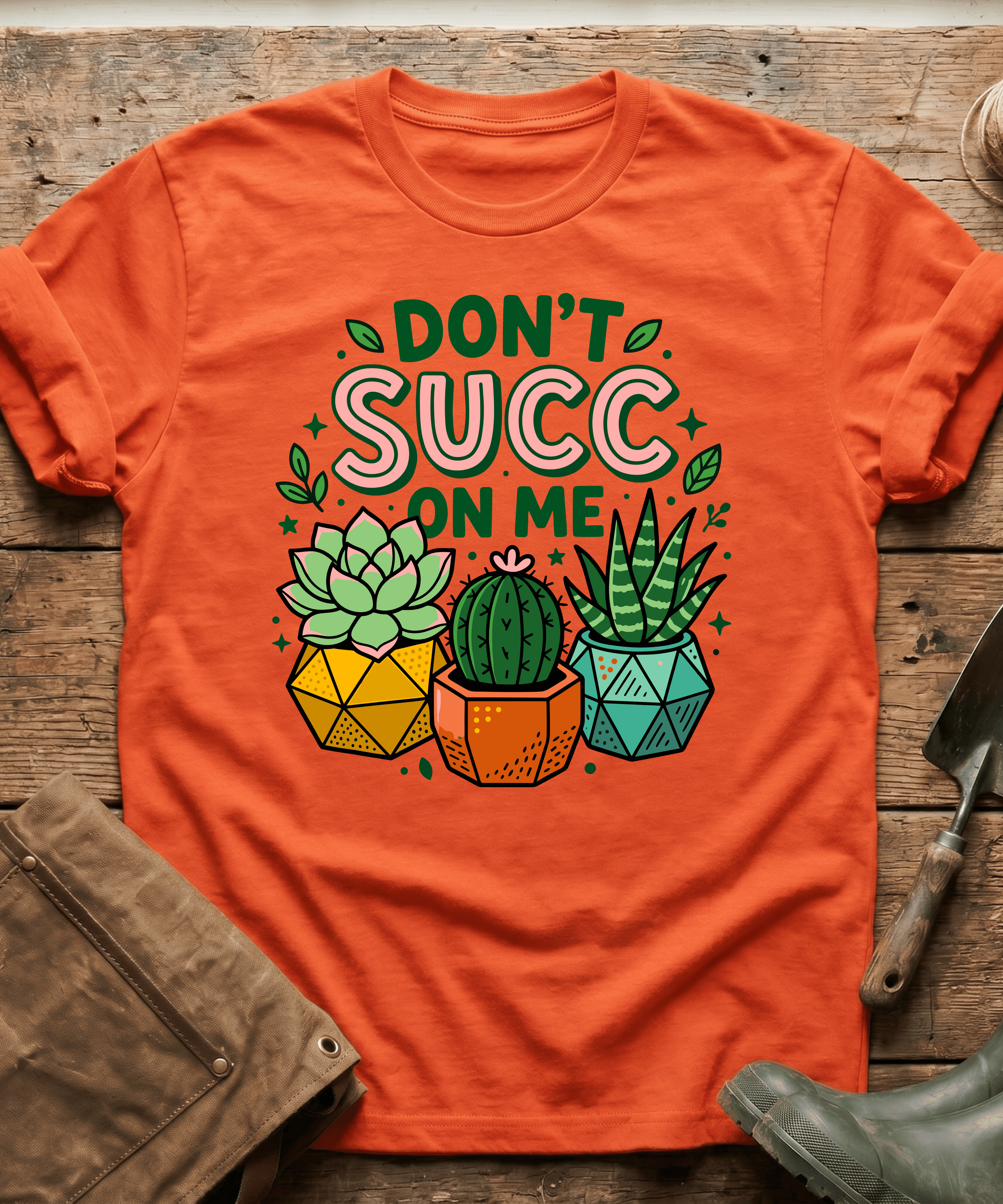 Don't Succ On Me Cactus T-Shirt
