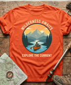 Wilderness Awaits Explore The Current T-shirt