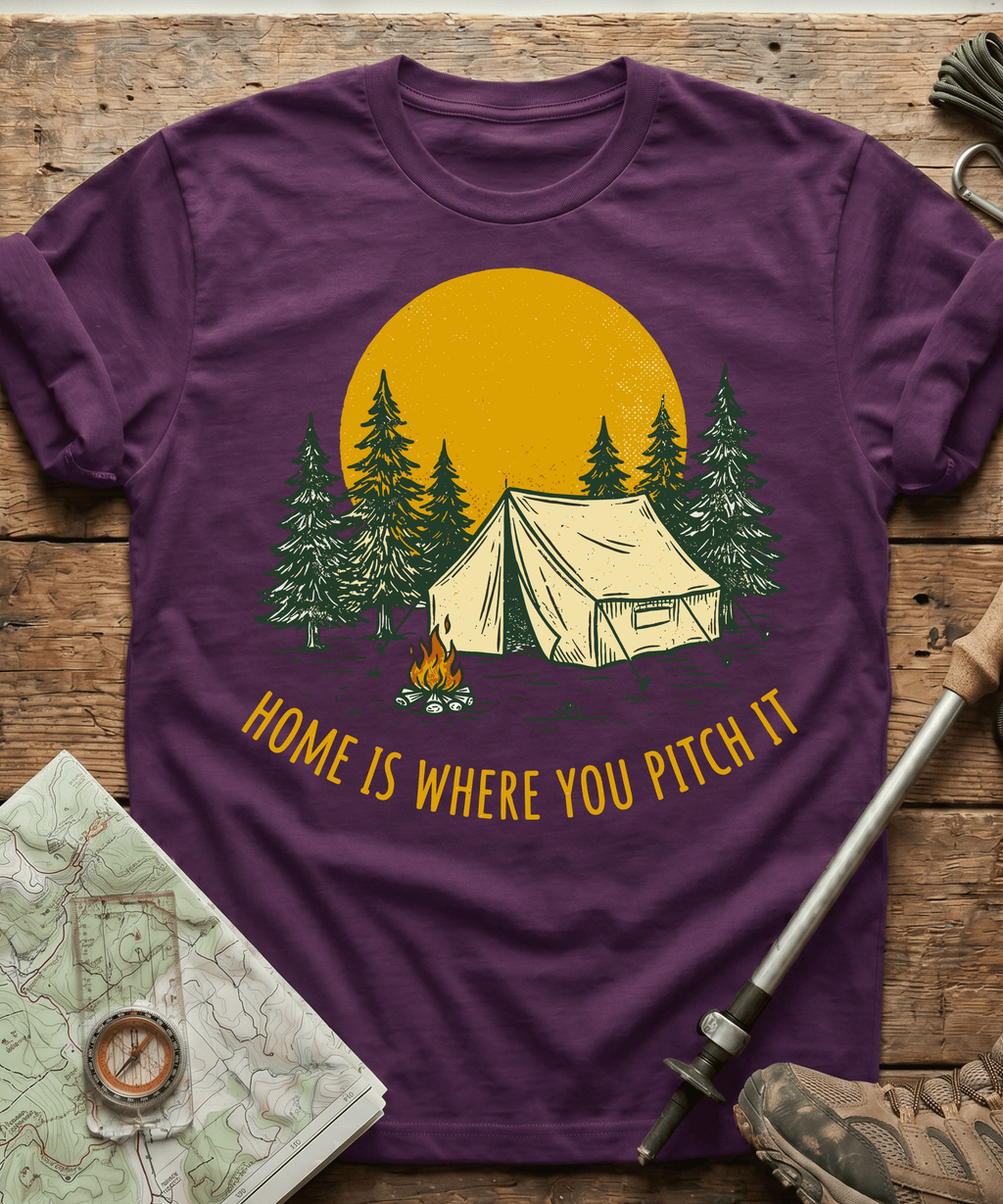 Home Is Where You Pitch It T-shirt