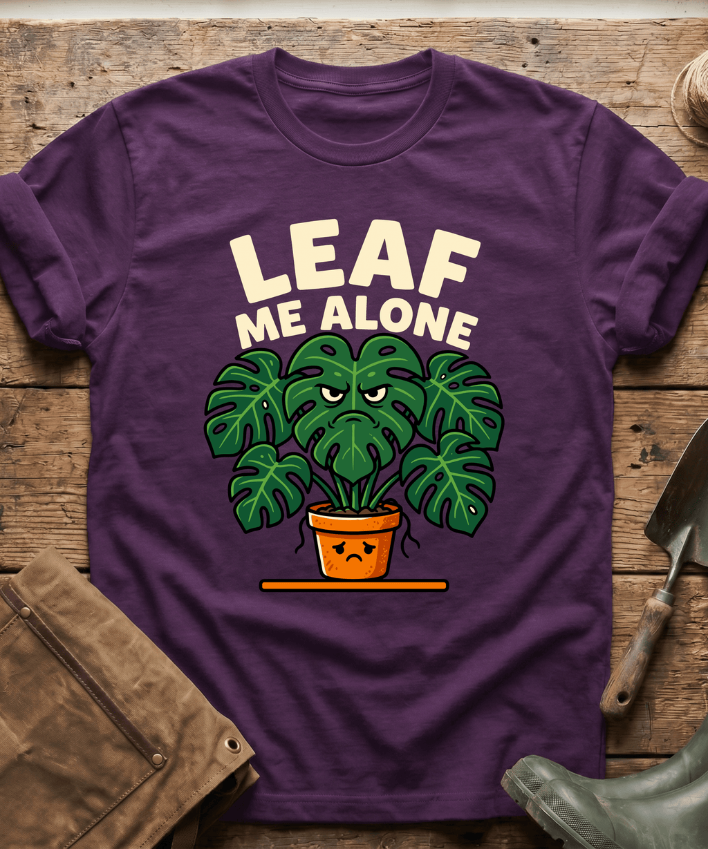 Funny Leaf Me Alone Monstera Plant T-Shirt