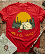 Home Is Where You Pitch It T-shirt