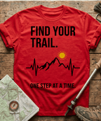 Find Your Trail One Step At A Time T-shirt