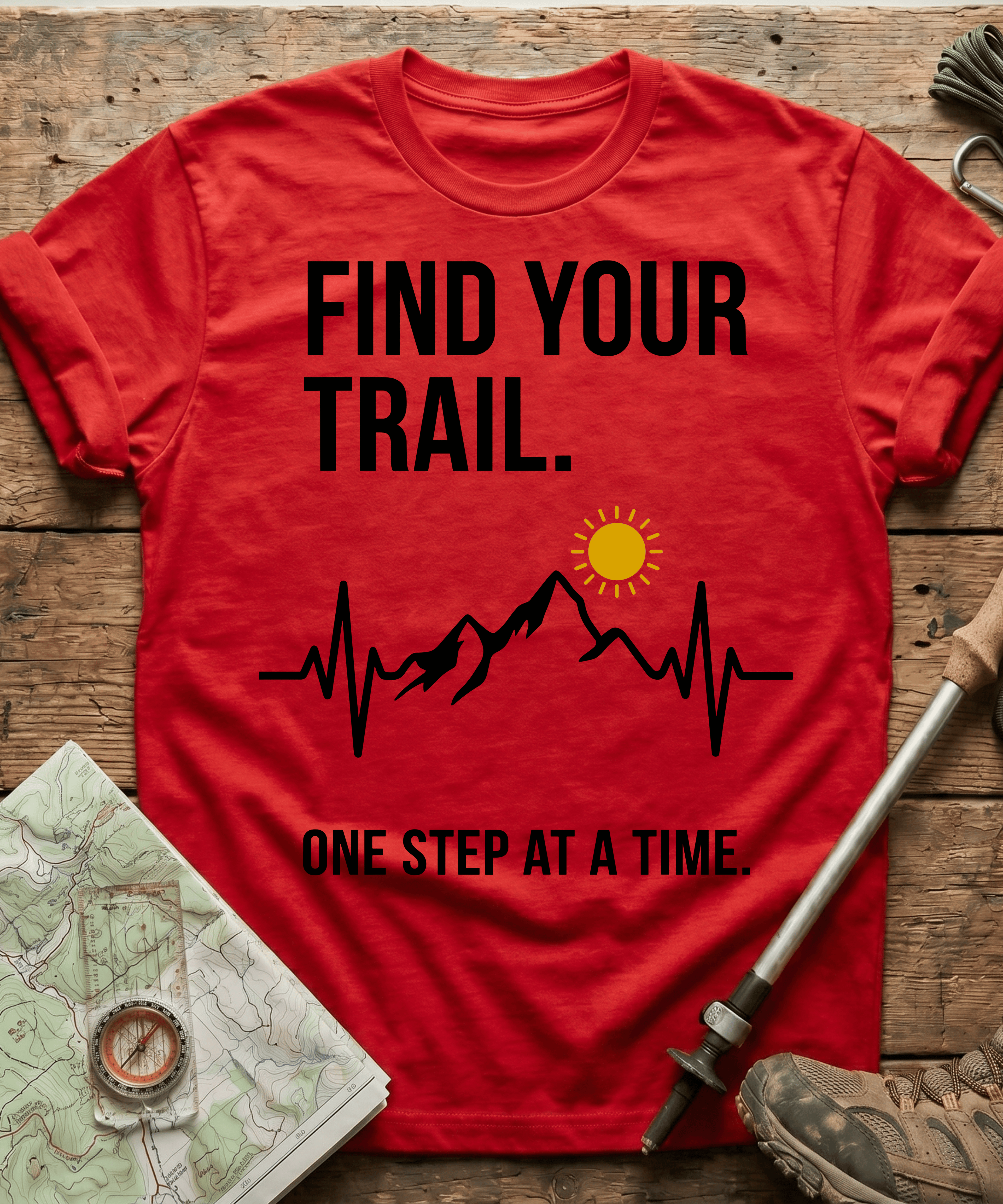 Find Your Trail One Step At A Time T-shirt