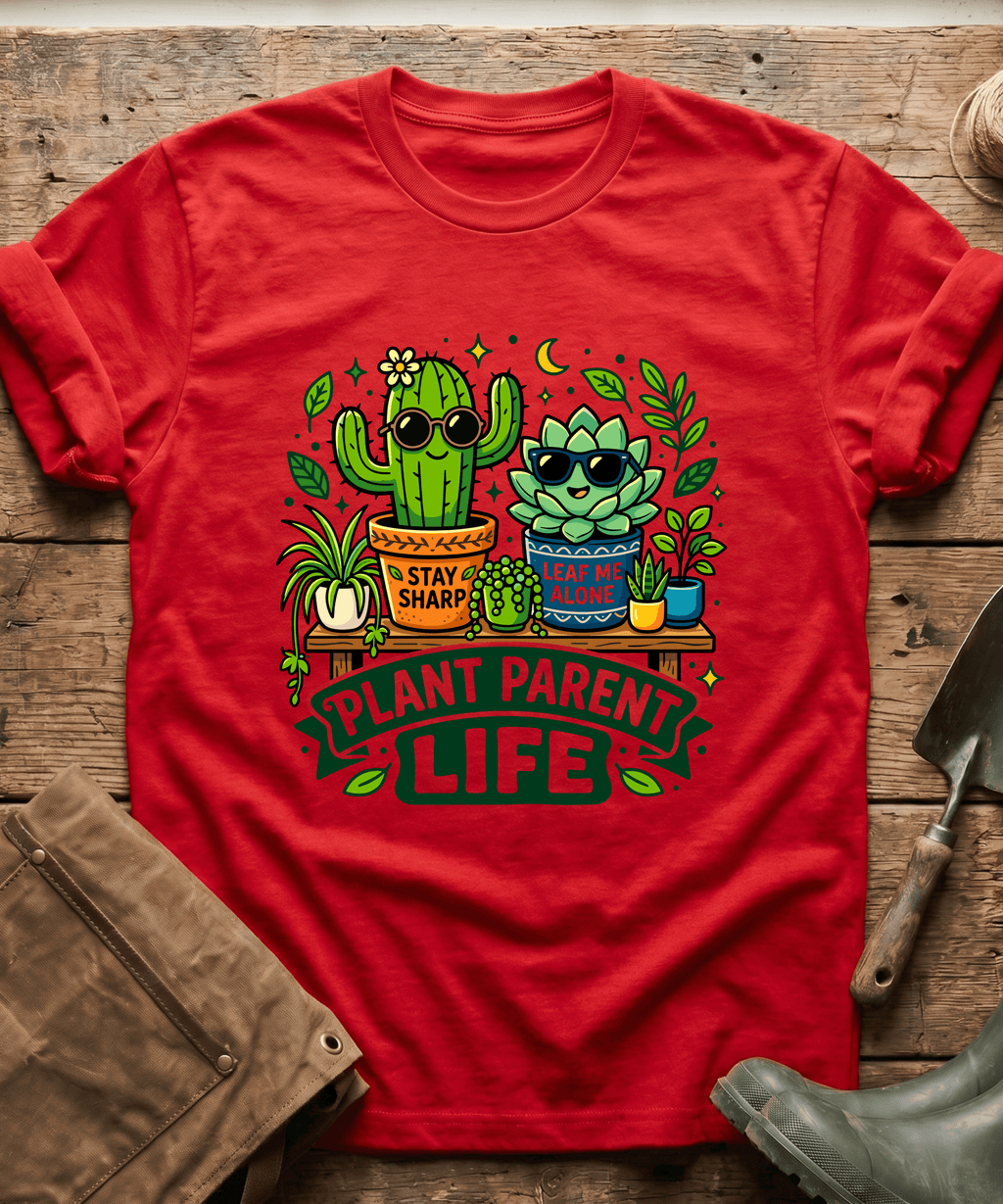 Plant Parent Life Cactus Succulent T-Shirt