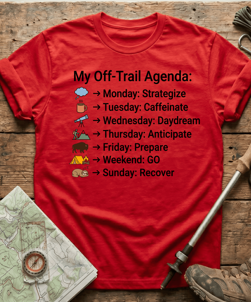 My Off Trail Agenda T-Shirt
