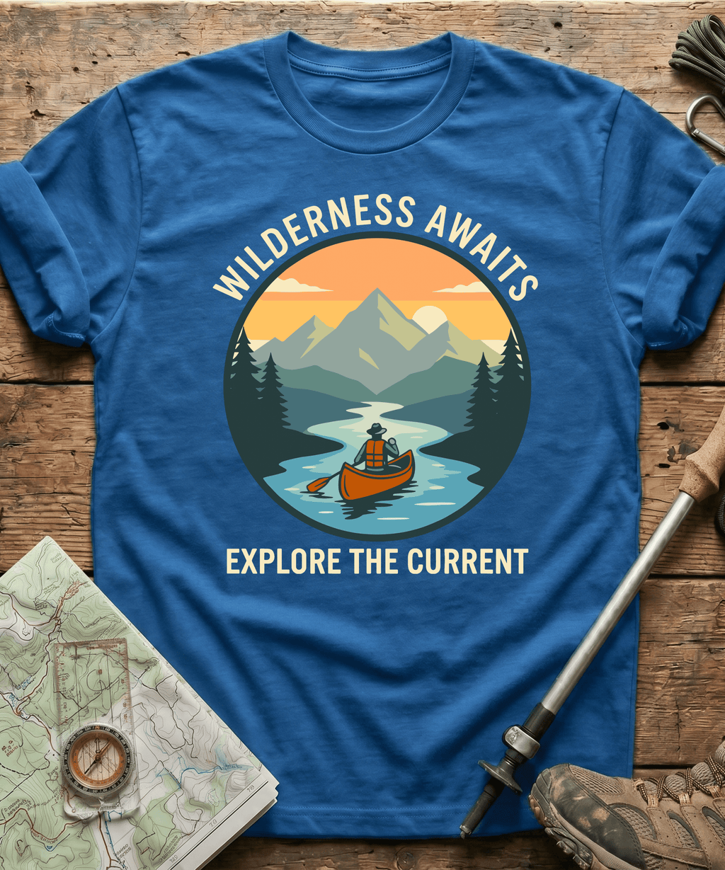 Wilderness Awaits Explore The Current T-shirt