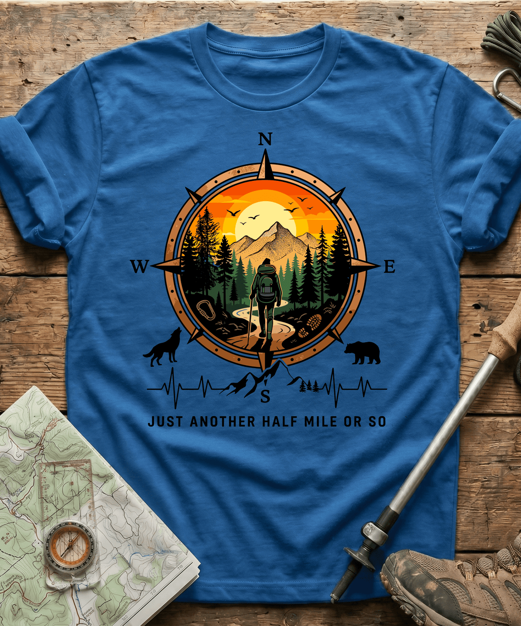 Just Another Half Mile Or So T-shirt
