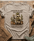 Curator of Dirt Badger Gardening T-Shirt