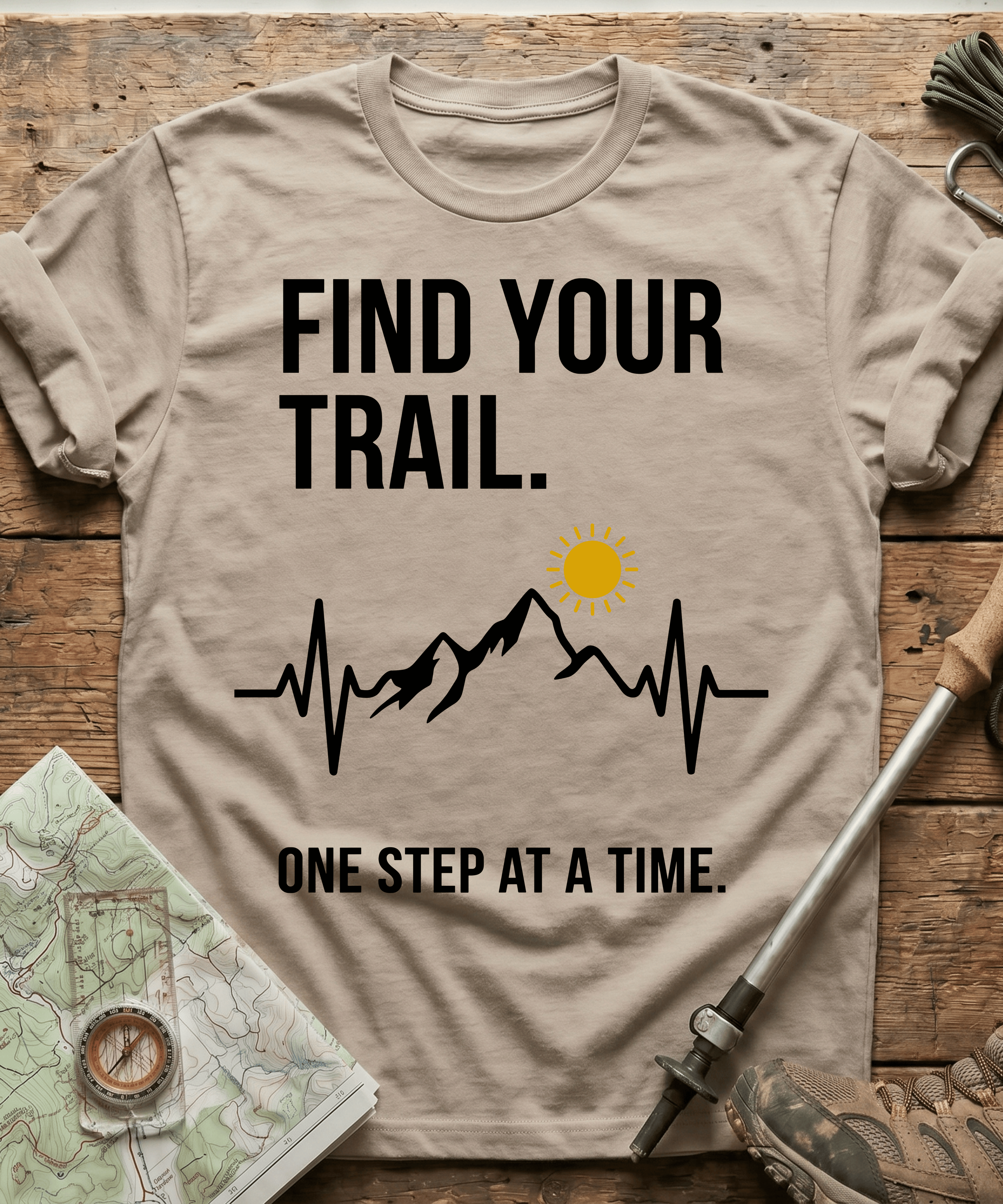 Find Your Trail One Step At A Time T-shirt
