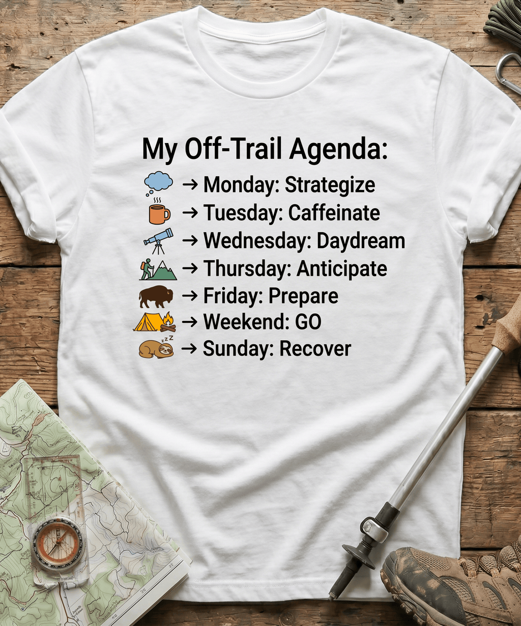 My Off Trail Agenda T-Shirt