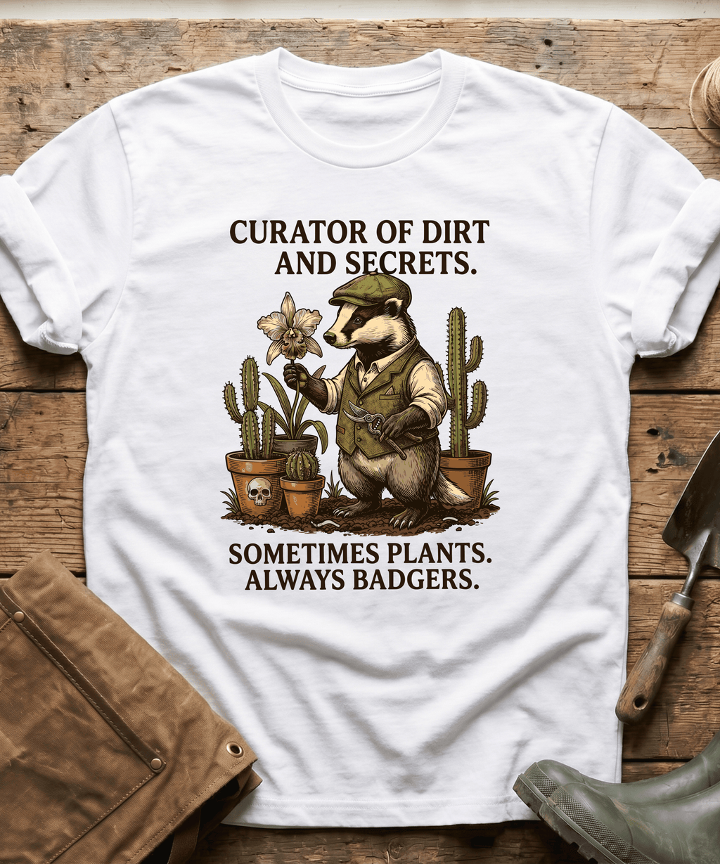 Curator of Dirt Badger Gardening T-Shirt