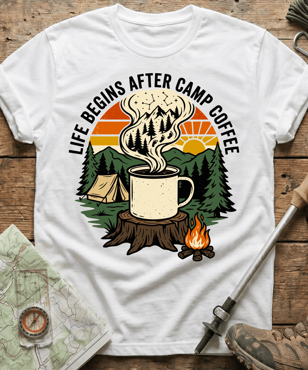 Life Begins After Camp Coffee T-shirt