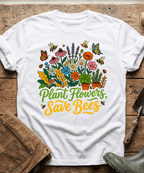 Plant Flowers Save The Bees Gardening T-Shirt