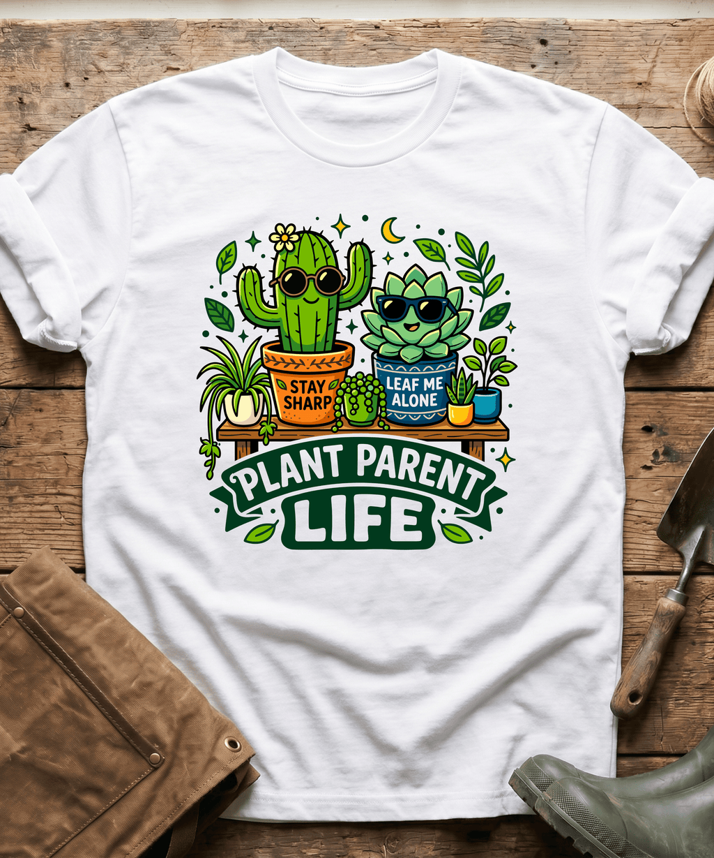 Plant Parent Life Cactus Succulent T-Shirt