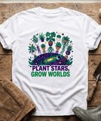 Plant Stars Grow Worlds Space Plants T-Shirt